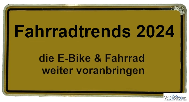 (E-)Biketrends 2024 - eine Auswahl. 2 schild-fahrradtrends-2024-